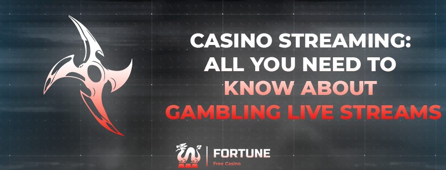 Casino Streaming