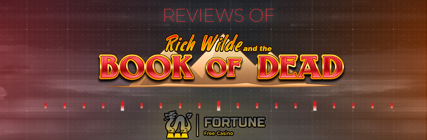 Book of Dead Slot Review - fortunefreecasino